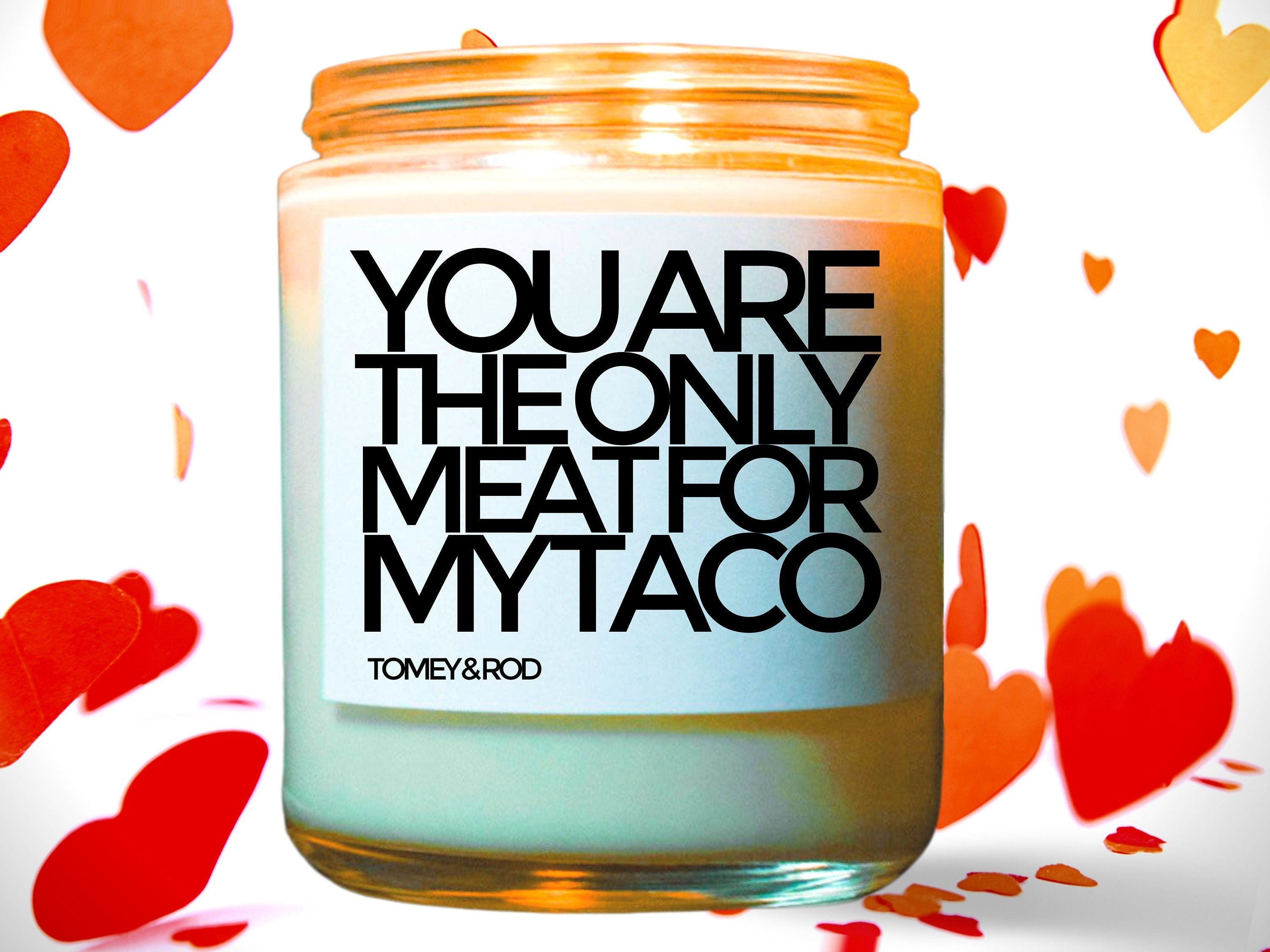 You Are The Only Meat For My Taco, Gift for Him, Boyfriend Gifts, Gifts for Men, Gift for Husband, Funny Gifts for Him, Valentines Day Gifts