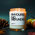 I'm Yours No Refunds Bridal Shower Candle, Gift For Bride, Engagement Gift, Wedding Gift, Funny Candle, Best Friend Gift, Bridal Shower Gift