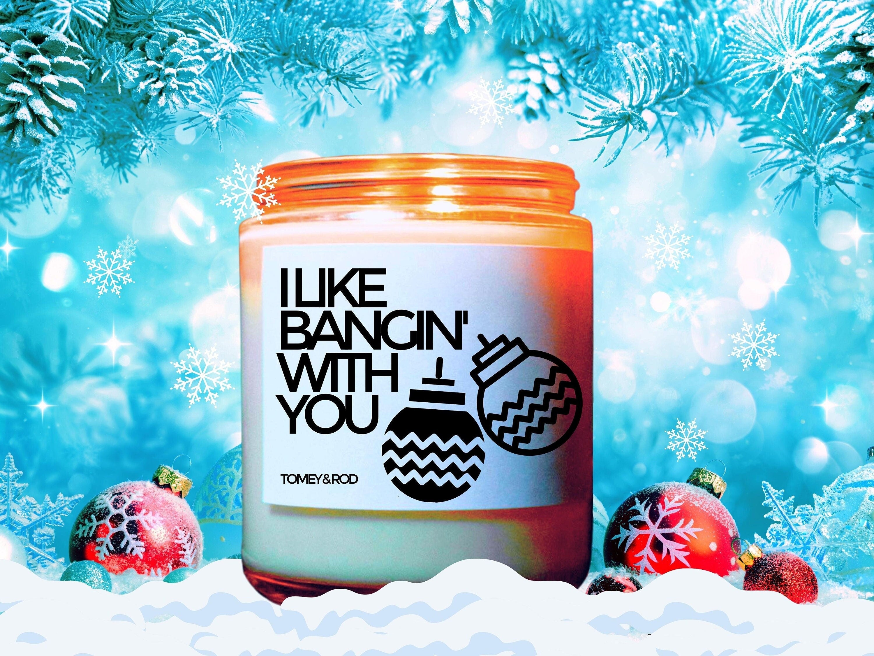 I Like Banging You Christmas Candle, Christmas Scented Candle, Holiday Candle, Winter Candles, Holiday Decor, Personalized Customized Gift