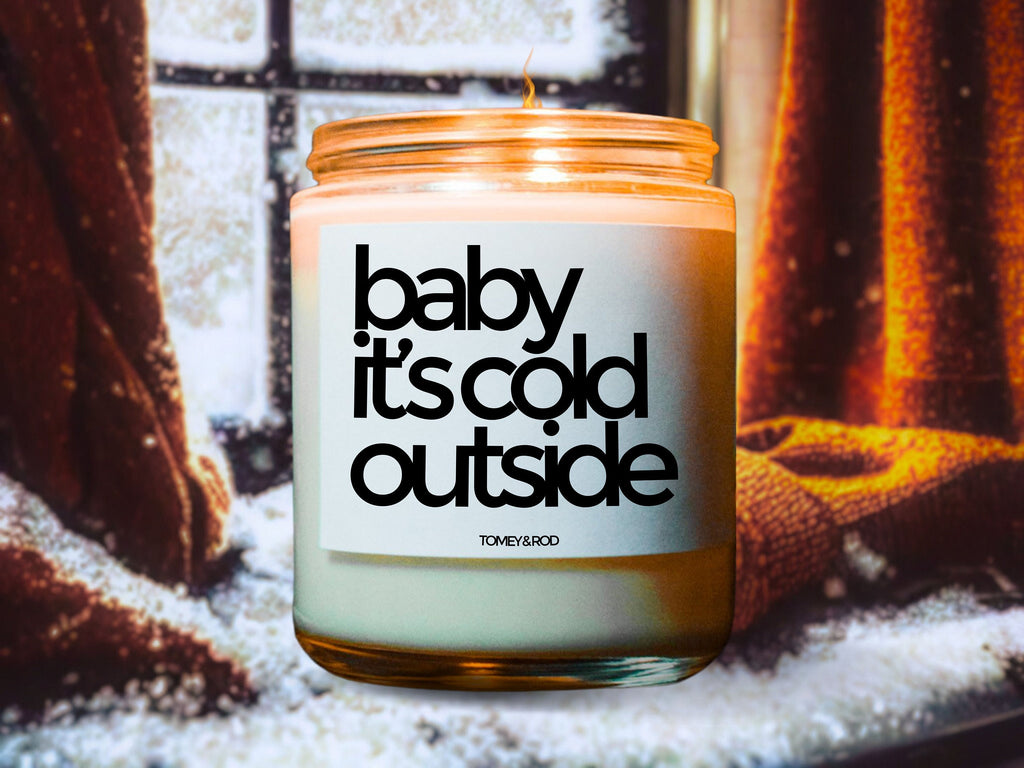 Baby It's Cold Outside Soy Candle, Christmas Gift For Friend, Gift For Bestie, Christmas Decor, Secret Santa Gift, Christmas Gift For Her