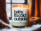 Baby It's Cold Outside Soy Candle, Christmas Gift For Friend, Gift For Bestie, Christmas Decor, Secret Santa Gift, Christmas Gift For Her