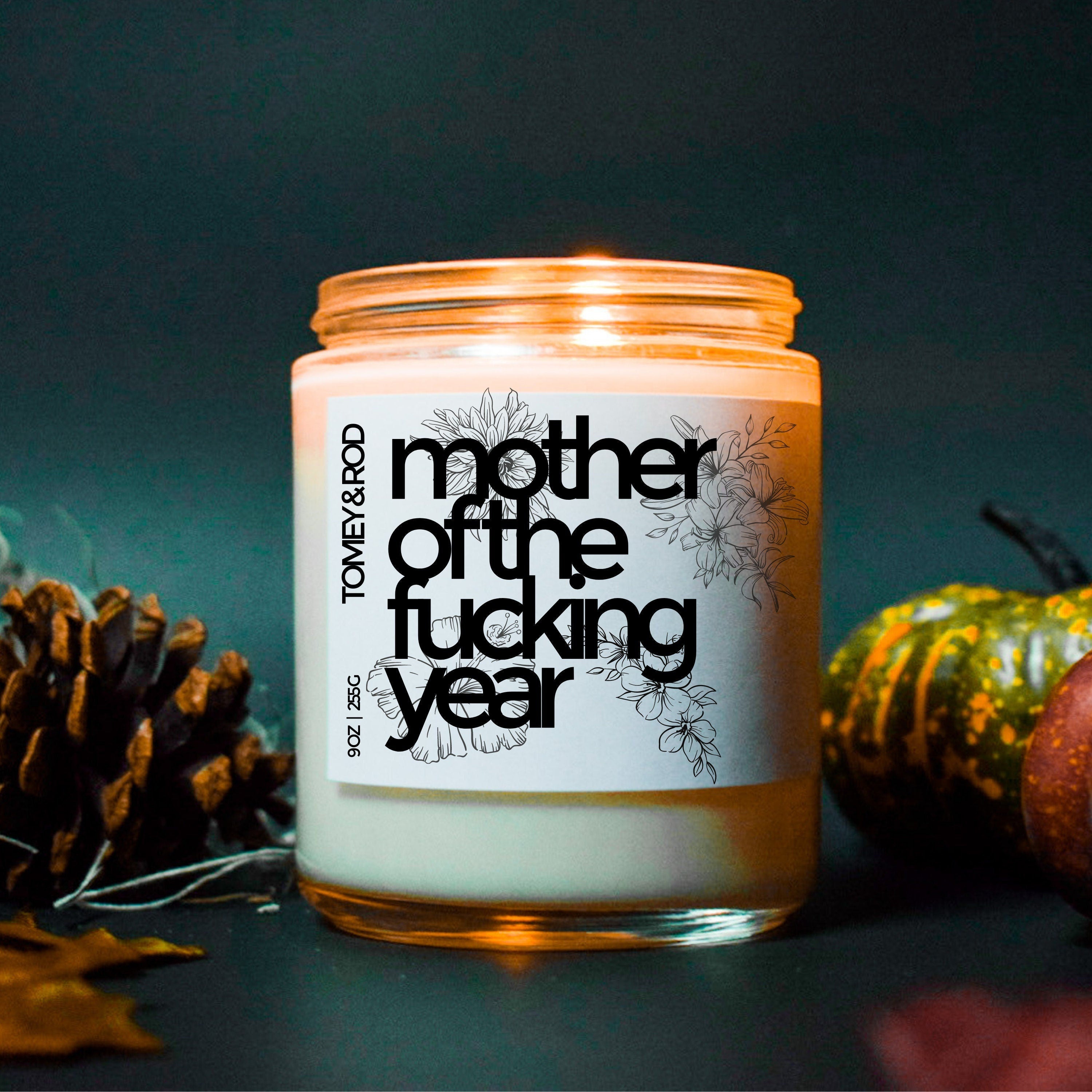 Mother Of The Fucking Year, Mom Gift, Mom Birthday Gift, Mom to be gift, Mothers Day Gift, Funny Rude Candle, Gift for her, Gift for Wife