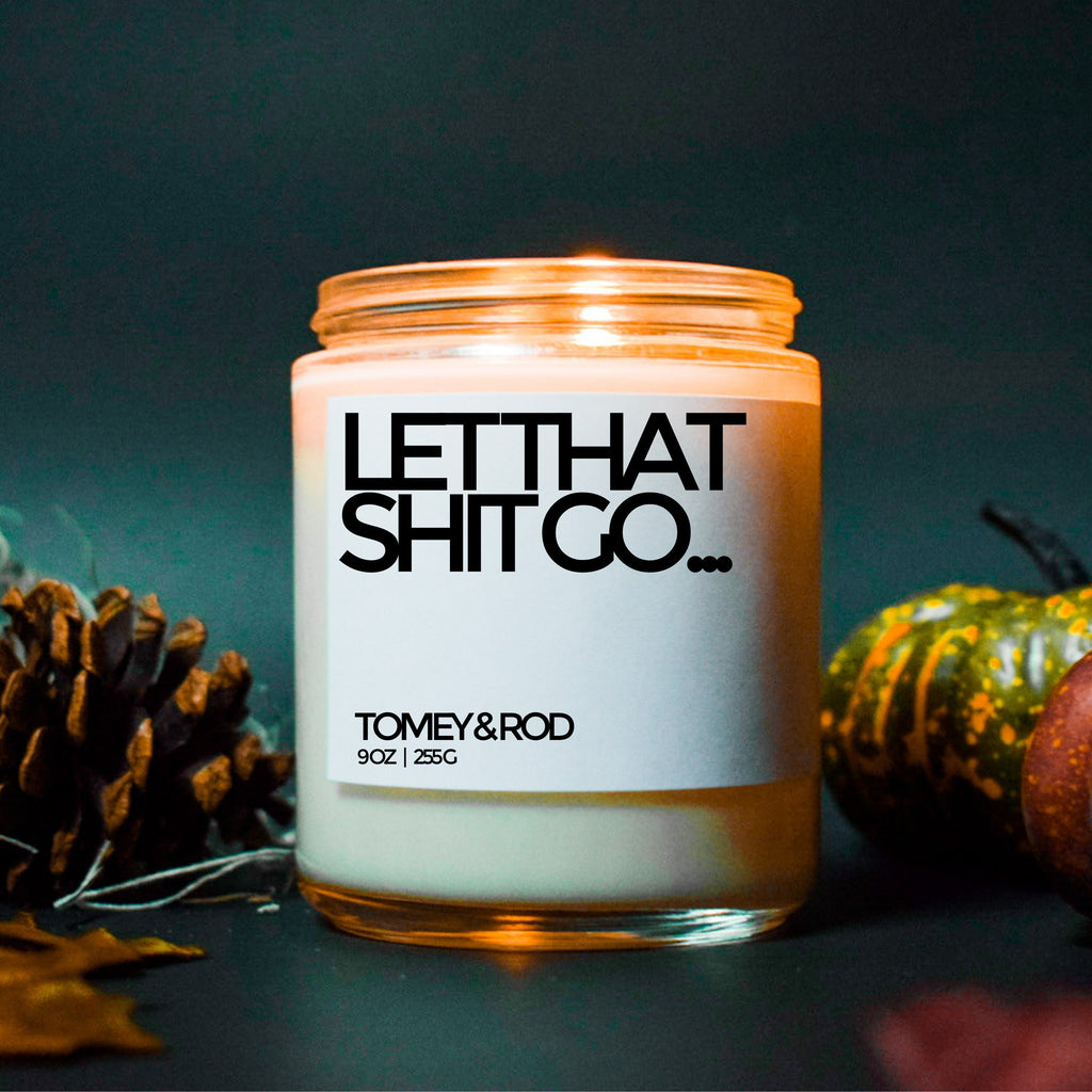 Let That Shit Go | Candle Meditation Gift | New Home Gift | Housewarming Candle | Anxiety Spa Relaxation Gift | Funny Candle | Gag Gift
