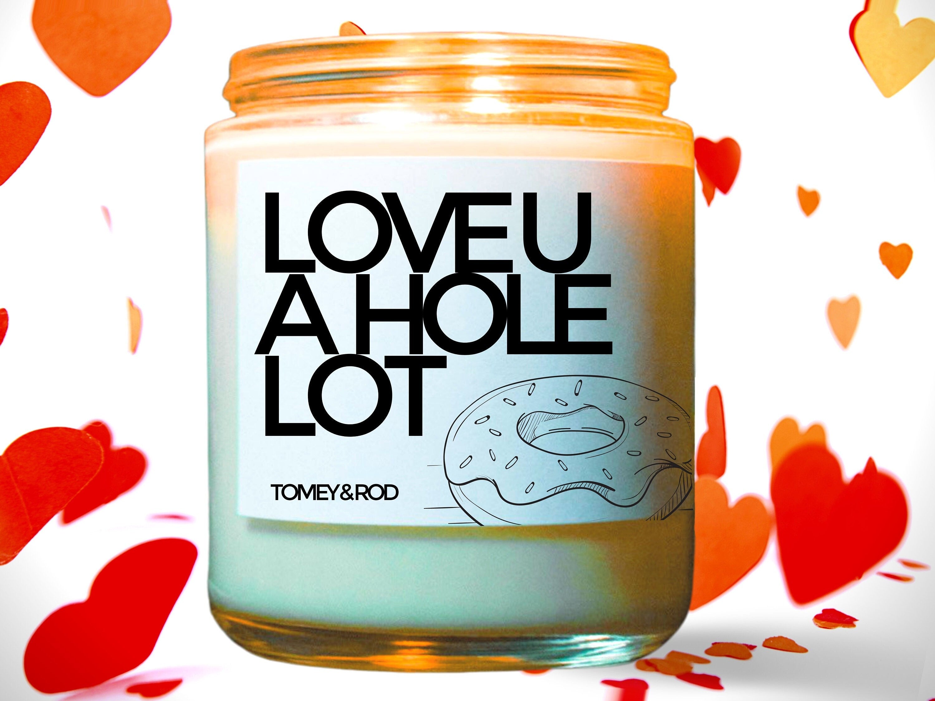 Love You A Hole Lot, Gift for Him, Boyfriend Gifts, Gifts for Men, Gift for Husband, Funny Gifts for Him, Valentines Day Gifts