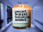 Nurse Candle, We Can't Fix Stupid But We Can Sedate It Candle, Nurse Life Candle, Nurse Definition Candle, Nursing School Candle, Nurse Gift