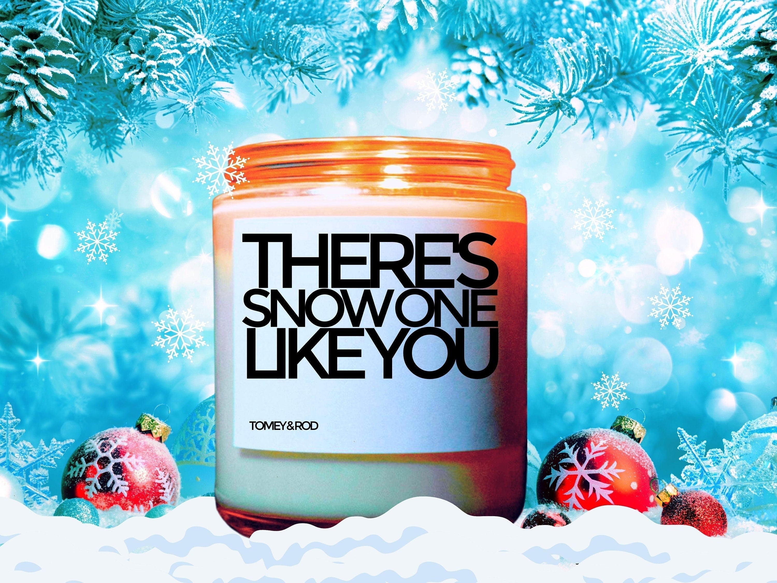 Christmas Candle, Christmas Scented Candle, Snow One Like You, Holiday Candle, Winter Candles, Holiday Decor, Personalized Customized Gift