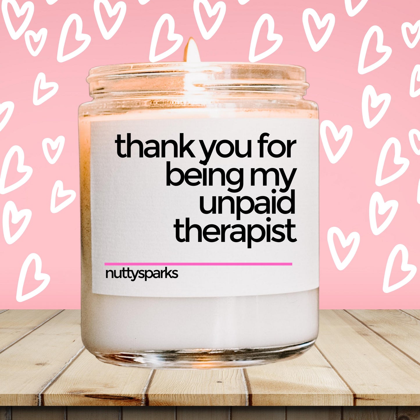 a jar of thank you for being my unpaid therapist