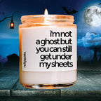 i'm not a ghost but you can still get under my sheets