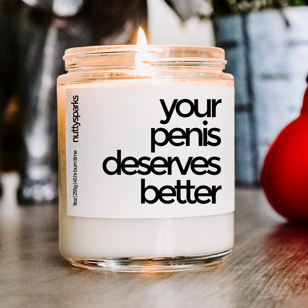 your penis deserves better