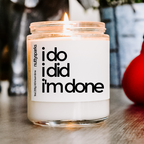 i do, i did, i'm done