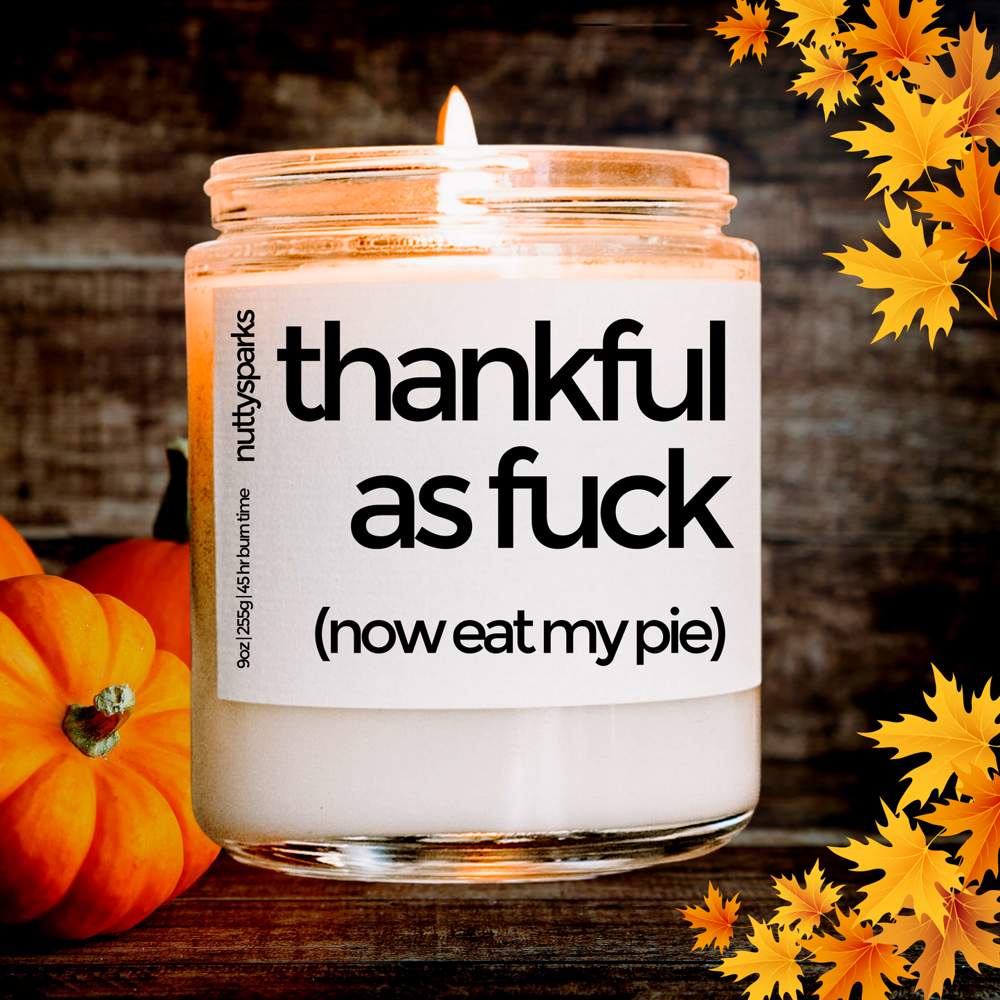 thankful as fuck
