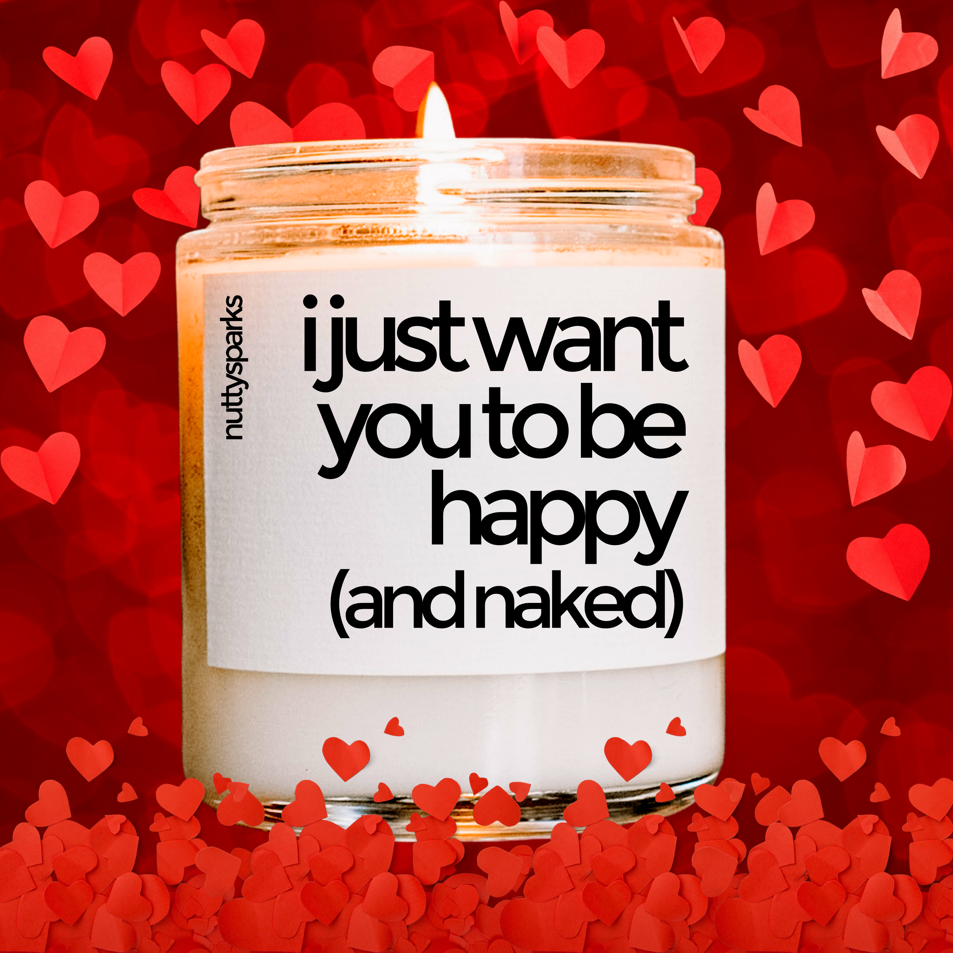 want you happy naked