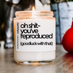 oh shit you've reproduced