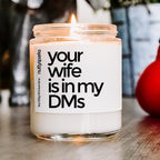 your wife is in my dms