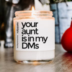 your aunt is in my dms