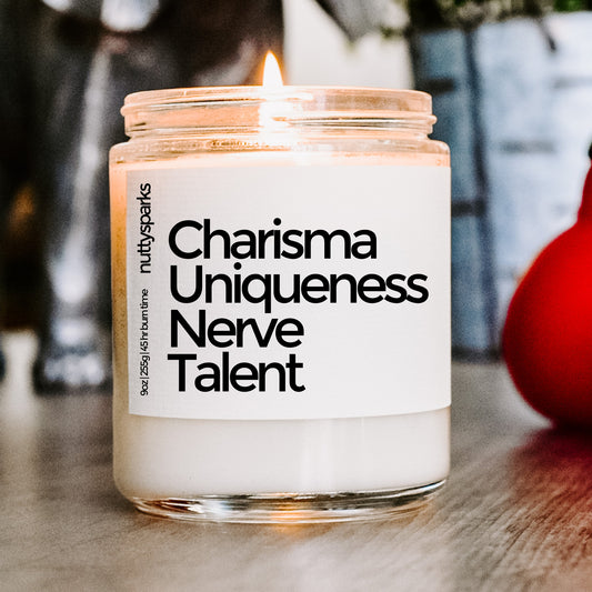 charisma uniqueness nerve talent