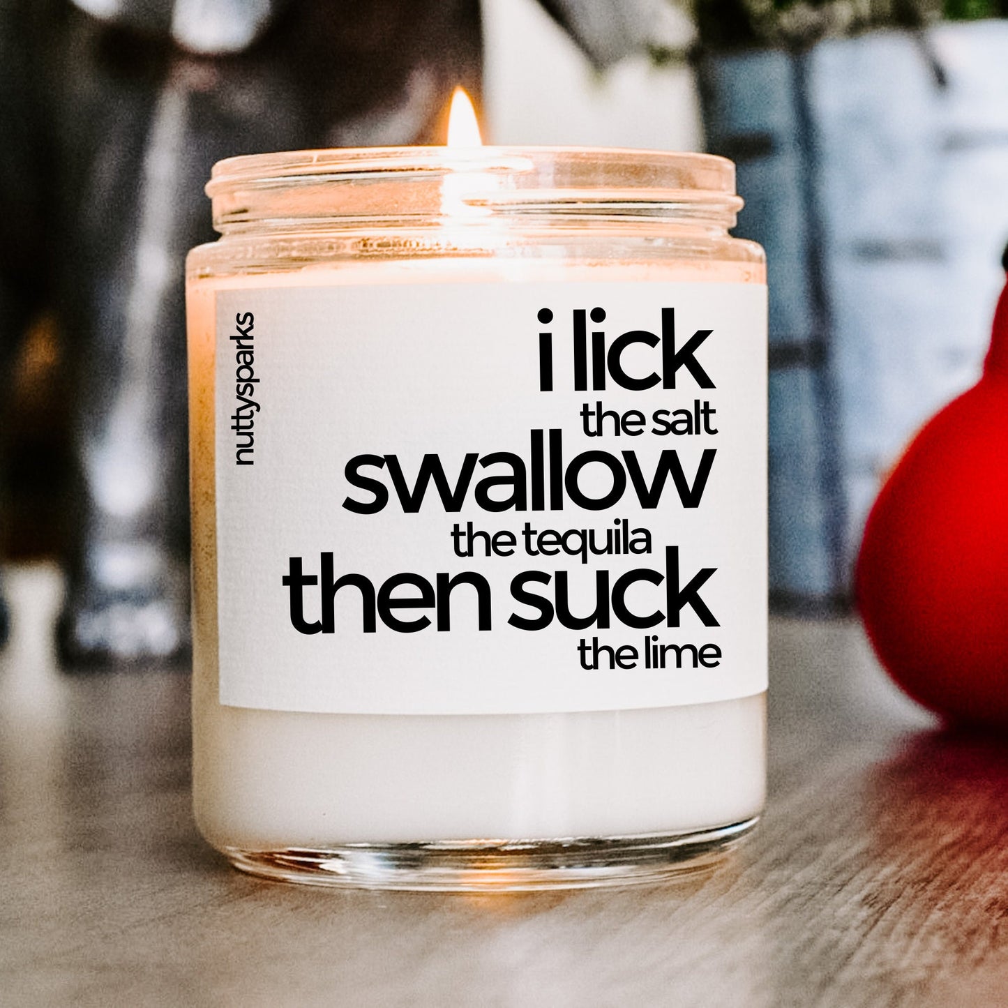i lick the salt swallow then suck